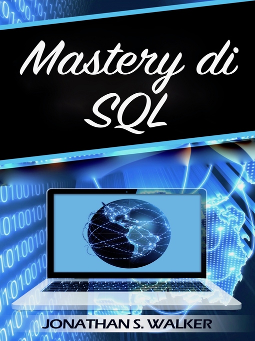 Title details for Mastery di SQL by Jonathan S. Walker - Available